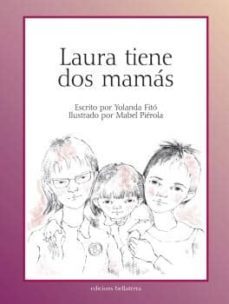 laura tiene dos mamas-yolanda fito-9788472907317