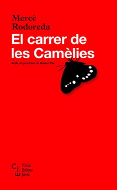 el carrer de les camelies-merce rodoreda-merce rodoreda-9788473291217