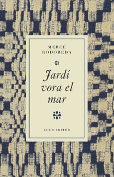 jardi vora el mar-merce rodoreda-9788473295017