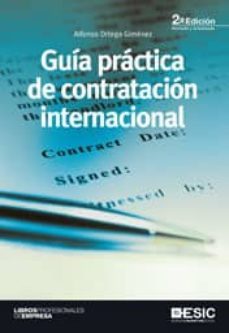 guia practica de contratacion internacional (2ª ed)-9788473567817