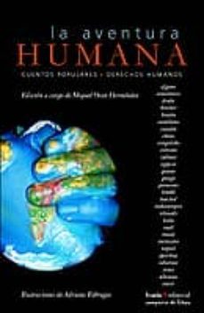 la aventura humana: cuentos populares; derechos humanos-9788474268317