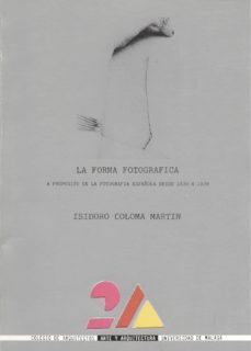 la forma fotografica-isidoro coloma martin-9788474961317