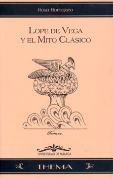 lope de vega y el mito clasico-9788474966817