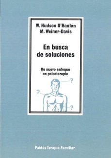 en busca de soluciones: un nuevo enfoque en psicoterapia-9788475096117