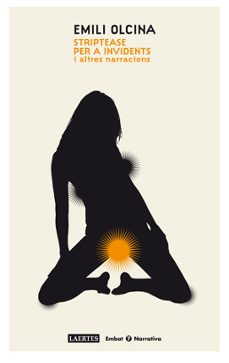 striptease per a invidents i altres narracions-9788475848617