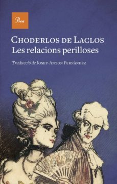 les relacions perilloses-pierre choderlos de laclos-9788475889917