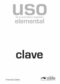 uso gramatica española elemental: claves-9788477117117