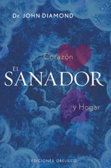 el sanador: corazon y hogar-9788477208617