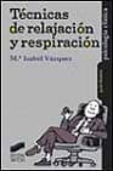 tecnicas de relajacion y respiracion-maria isabel vazquez-9788477388517
