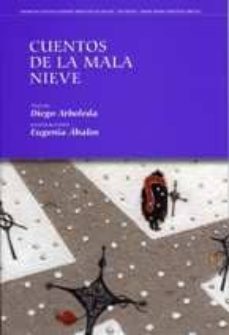 cuentos de la mala nieve (premio de cuentos ilustrados diputacion de badajoz xiii edicion)-9788477960317