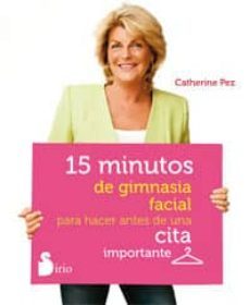 15 minutos de gimnasia facial para hacer antes de una cita import ante-catherine pez-9788478089017