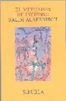 el mercader de incienso-salim alafenisch-9788478448517