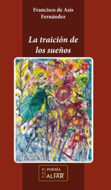 la traicion de los sueños (ebook)-francisco de asis fernandez-9788478986217