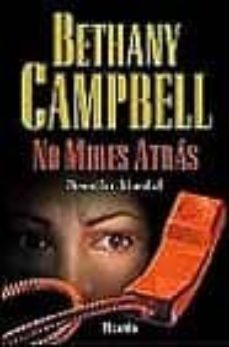 no mires atras-bethany campbell-9788479534417