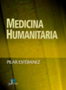 medicina humanitaria-pilar estebanez-9788479786717