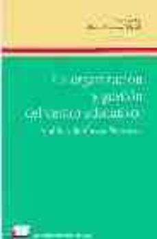 la organizacion y gestion del centro educativo analisis de casos practicos-manuel lorenzo delgado-jose maria ruiz ruiz-antonio medina revilla-9788479910617