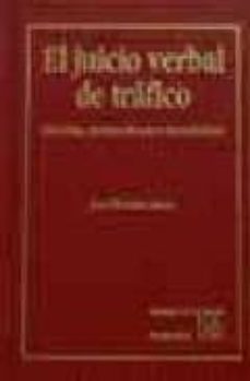 el juicio verbal de trafico (doctrina, jurisprudencia y formulari os)-juan nontero aroca-9788480027717