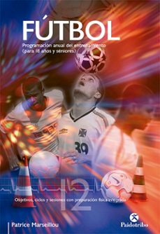 futbol: programacion anual del entrenamiento (para 18 años y seniores)-9788480199117