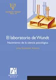el laboratorio de wundt: nacimiento de la ciencia psicologica-9788480219617