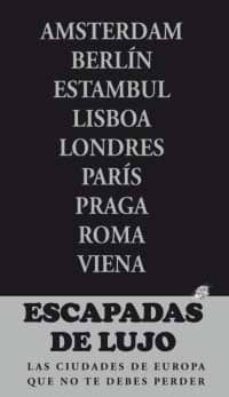 escapadas de lujo por europa 2012 (escapada azul)-9788480239417