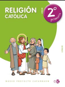 religion catolica 2º primaria cafarnaun (lomloe)-9788480775717