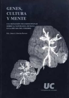 genes, cultura y mente: una reflexion multidisciplinar sobre la n aturaleza humana en la decada del cerebro-9788481022117