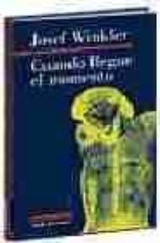 cuando llegue el momento-josef winkler-9788481094817