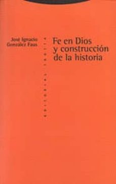 fe en dios y construccion de la historia-9788481642117