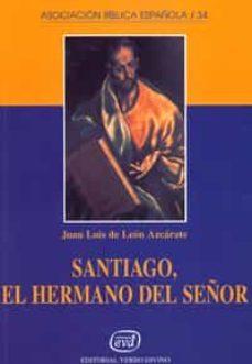 santiago, el hermano del señor-juan luis de leon azcarate-9788481692617