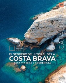 el sendero del litoral de la costa brava-argemir gonzalez estevez-9788482169217