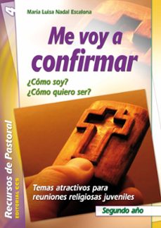 me voy a confirmar: segundo año-9788483161517
