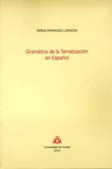gramatica de la tematizacion en español-teresa fernandez lorences-9788483178317