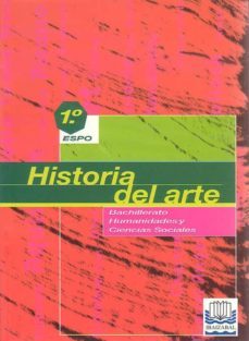 historia del arte 1 espo: bachillerato, humanidades y ciencias so ciales-nerea atxega zubikarai-9788483250617