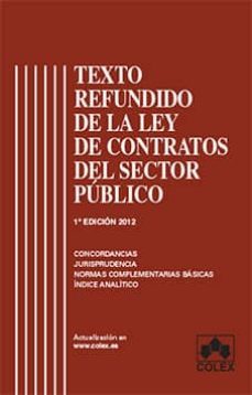 texto refundido de la ley de contratos del sector publico: coment arios, jurisprudencia, doctrina, concordancias-9788483423417