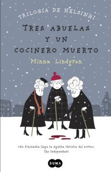 tres abuelas y un cocinero muerto (trilogia de helsinki 1) (ebook)-9788483658017