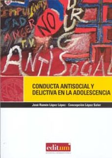 conducta antisocial y delictiva en la adolescencia-jose ramon lopez lopez-9788483717417