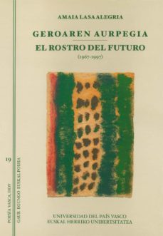 geroaren aurpegia, el rostro del futuro (1967-1997)-9788483732717