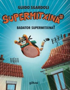 badator supermixina (llega supergata)-guido sgardoli-9788483785317