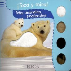 toca y mira: mis animales preferidos-9788484233817
