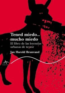 tened miedo mucho miedo: leyendas urbanas de terror-9788484282617