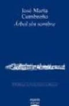 el arbol sin sombra (xxi premio de poesia ciudad de badajoz)-9788484333517