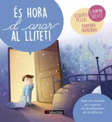 es hora d anar al llitet!-alberto pellai-barbara tamborini-9788484839217