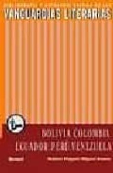 las vanguardias literarias en bolivia, ecuador, colombia, peru y venezuela-9788484893417