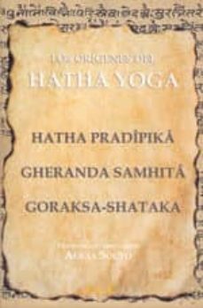 los origenes del hatha yoga-hatha pradipika-9788485895717