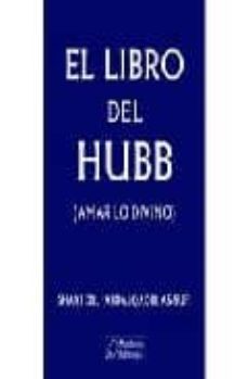 el libro del hubb: amar lo divino-9788485973217