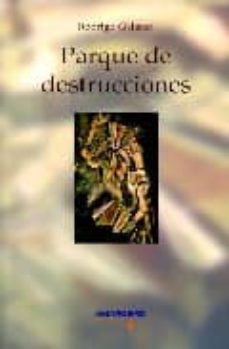 parque de destrucciones-rodrigo galarza-9788487302817
