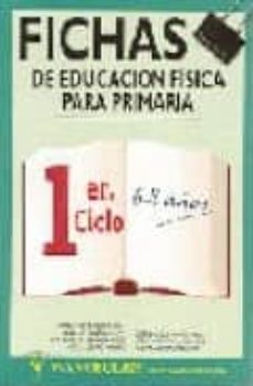 fichas de educacion fisica para primaria (1 er. ciclo 6-8 años)-9788487520617
