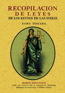 recopilacion de leyes de los reynos de las indias (tomo 3)-9788490013717
