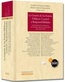 gestion de los fondos publicos: control y responsabilidades-alberto palomar olmeda-9788490149317
