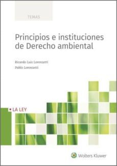 principios e instituciones de derecho ambiental (ebook)-ricardo luis lorenzetti-9788490206317